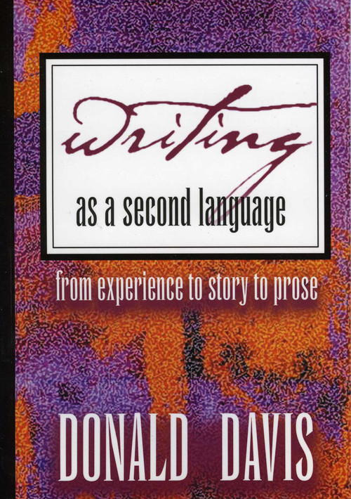 Writing as a Second Language by Donald Davis, 9780874835670