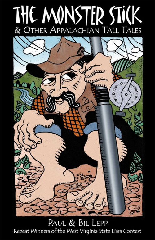Monster Stick (And Other Appalachian Tall Tales) by Paul Lepp, Bil Lepp, Terry Brewer, 9780874835779