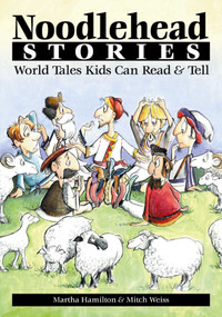 Noodlehead Stories - 9780874835854 by Martha Hamilton, Mitch Weiss, 9780874835854