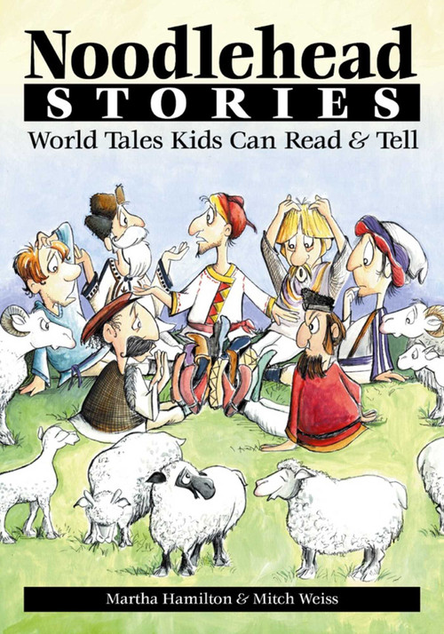 Noodlehead Stories - 9780874835854 by Martha Hamilton, Mitch Weiss, 9780874835854