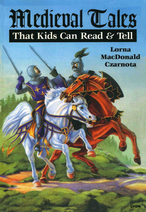 Medieval Tales by Lorna Czarnota, 9780874835885