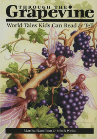 Through the Grapevine by Martha Hamilton, Mitch Weiss, 9780874836240
