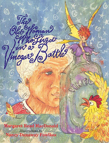 The Old Woman Who Lived in a Vinegar Bottle by Margaret  Read MacDonald, 9780874837230