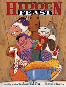 The Hidden Feast (A Folktale from the American South) by Martha Hamilton, Mitch Weiss, Don Tate, 9780874837582