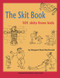 The Skit Book (101 Skits from Kids) by Margaret  Read MacDonald, Marie-Louise Scull, 9780874837858