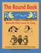 The Round Book (Rounds Kids Love to Sing) by Margaret  Read MacDonald, Winifred Jeager, Yvonne  Lebrun Davis, 9780874837865