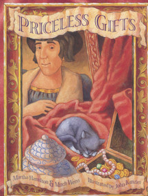 Priceless Gifts (A Tale from Italy) by Martha Hamilton, Mitch Weiss, John Kanzler, 9780874837889