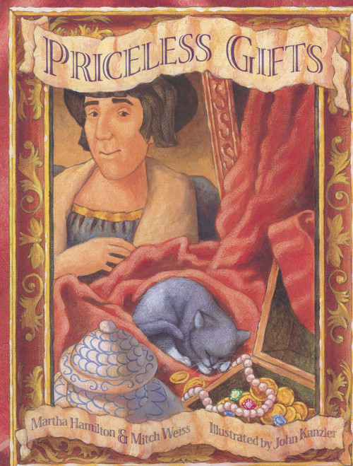 Priceless Gifts (A Tale from Italy) by Martha Hamilton, Mitch Weiss, John Kanzler, 9780874837889