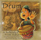 The Drum (A Folktale from India) by Rob Cleveland, Tom Wrenn, 9780874838022