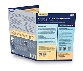 Connecting to the Past, Building the Future (Using Edtech to Enrich History and Civics) by Karalee Wong Nakatsuka, Laurel Aguilar-Kirchhoff, 9781564849717