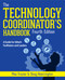 Technology Coordinator's Handbook, Fourth Edition (A Guide for Edtech Facilitators and Leaders) by Max Frazier, Doug Hearrington, Doug Hearrington, 9781564849830
