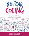 No Fear Coding (Computational Thinking Across the K-5 Curriculum) by Heidi Williams, 9781564848659