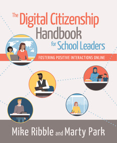 The Digital Citizenship Handbook for School Leaders (Fostering Positive Interactions Online) by Mike Ribble, Marty Park, 9781564847829