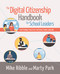 The Digital Citizenship Handbook for School Leaders (Fostering Positive Interactions Online) by Mike Ribble, Marty Park, 9781564847829