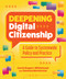 Deepening Digital Citizenship (A Guide to Systemwide Policy and Practice) by Carrie Rogers-Whitehead, Vanessa Monterosa, 9781564849663