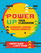 Power Up Your Classroom (Reimagine Learning Through Gameplay) by Lindsey Blass, Cate Tolnai, 9781564847980