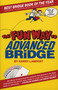 The Fun Way to Advanced Bridge by Harry Lampert, 9780910791779