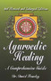Ayurvedic Healing (A Comprehensive Guide) by David Frawley, 9780914955979