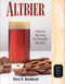 Altbier (History, Brewing Techniques, Recipes) by Horst D. Dornbusch, 9780937381625