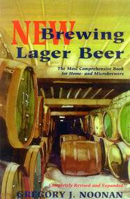 New Brewing Lager Beer (The Most Comprehensive Book for Home and Microbrewers) by Gregory J. Noonan, 9780937381823