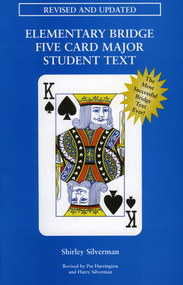 Elementary Bridge Five Card Major Student Text by Shirley Silverman, 9780939460663