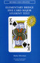 Elementary Bridge Five Card Major Student Text by Shirley Silverman, 9780939460663