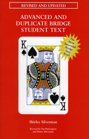 Advanced & Duplicate Bridge Student Text by Shirley Silverman, 9780939460687