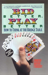 Bid Better Play Better (How to Think at the Bridge Table) by Dorothy Hayden Truscott, 9780939460779