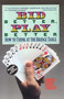 Bid Better Play Better (How to Think at the Bridge Table) by Dorothy Hayden Truscott, 9780939460779