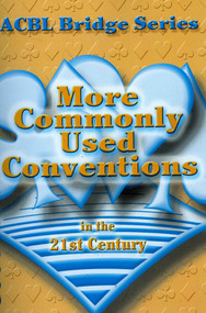 More Commonly Used Conventions in the 21st Century (The Notrump Series) by Audrey Grant, 9780939460953
