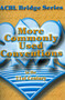 More Commonly Used Conventions in the 21st Century (The Notrump Series) by Audrey Grant, 9780939460953