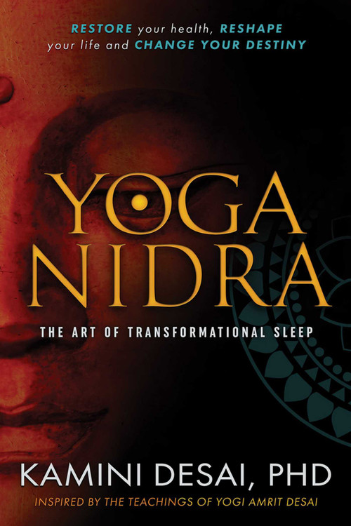Yoga Nidra (The Art of Transformational Sleep) by Kamini Desai, 9780940676398