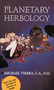 Planetary Herbology by Michael Tierra, 9780941524278