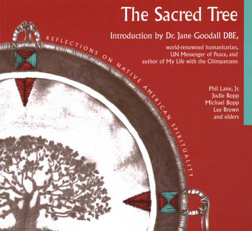 Sacred Tree (Reflections on Native American Spirituality) by Judie Bopp, 9780941524582