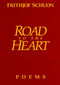 Road to the Heart by Frithjof Schuon, 9780941532204