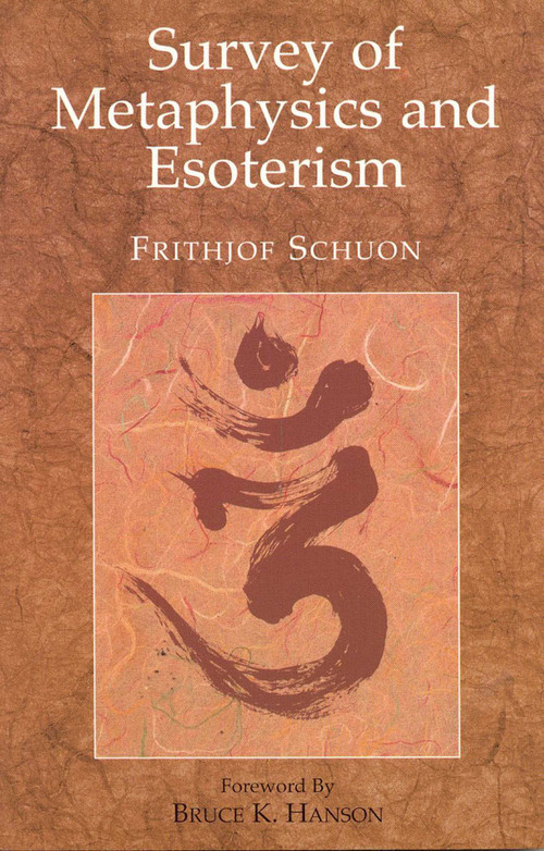 Survey of Metaphysics by Frithjof Schuon, 9780941532273