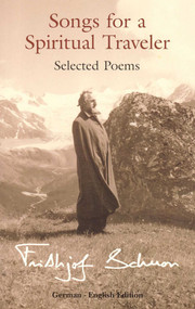 Songs for a Spiritual Traveler (Selected Poems) by Frithjof Schuon, 9780941532310