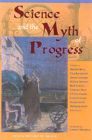 Science and the Myth of Progress by Marhdad Zarandi, Giovanni Monastra, 9780941532471