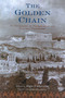 The Golden Chain (An Anthology of Pythagorean and Platonic Philosophy) by Algis Uzdavinys, John Finamore, 9780941532617