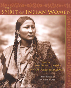 The Spirit of Indian Women by Judith Fitzgerald, Michael Oren Fitzgerald, 9780941532877