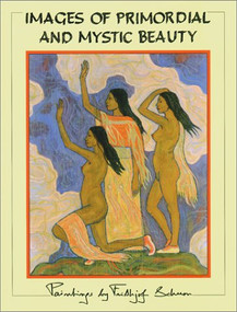 Images of Primordial and Mystic Beauty by Frithjof Schuon, 9780962913105