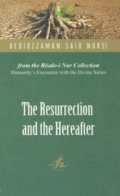 The Resurrection and the Hereafter by Bediuzzaman Said Nursi, 9780972065405