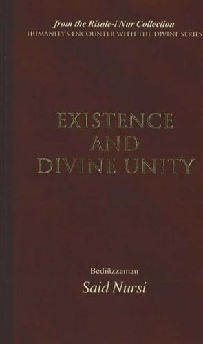 Existence and Divine Unity by Bediuzzaman Said Nursi, 9780972065474
