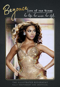 Beyonce - Icon of our Times by Carolyn McHugh, 9781917259002