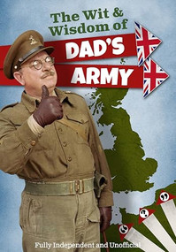 The Wit and Wisdom of Dads Army by Iain Spragg, 9781917259262