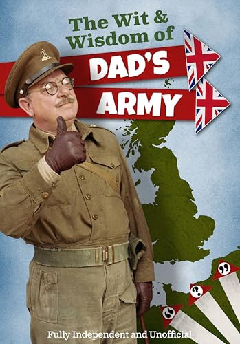 The Wit and Wisdom of Dads Army by Iain Spragg, 9781917259262