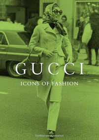 Gucci: Icons of Fashion by Alison James, 9781917259293