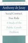 Social Contract, Free Ride (A Study of the Public-Goods Problem) - 9780865977372 - 9780865977372 by Anthony de Jasay, 9780865977372