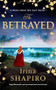 The Betrayed (Unputdownable and emotional historical fiction) by Irina Shapiro, 9781837002436