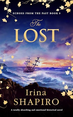 The Lost (A totally absorbing and emotional historical novel) by Irina Shapiro, 9781837002474